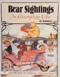 Bear Sighting: In Everyday Life