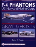 Gray Ghosts: Us Navy and Marine Corps F-4 Phantoms