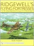 Ridgewell's Flying Fortresses: The 381st Bombardment Group (H) in World War II