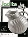 Jadite: Identification and Price Guide