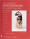 Victorian Staffordshire Figures, 1835-1875: Book Three