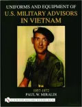 Uniforms and Equipment of US Military Advisors in Vietnam: 1957-1972