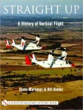 Straight Up A History of Vertical Flight