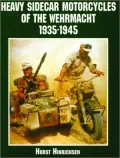 Heavy Sidecar Motorcycles of the Wehrmacht