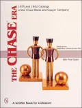 Chase Era: 1933 And1942 Catalogs of the Chase Brass and Copper CO