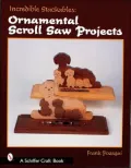 Incredible Stackables: Ornamental Scroll Saw Projects