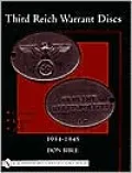Third Reich Warrant Discs: 1934-1945