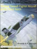 Vertical Takeoff Fighter Aircraft of the Third Reich, Vol. 17