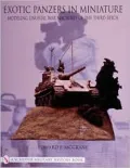 Exotic Panzers in Miniature
