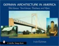 German Architecture in America: Folk House, Your House, Bauhaus, and More