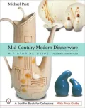 Mid-Century Modern Dinnerware: A Pictorial Guide: Redwing to Winfield