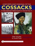 Uniforms and Insignia of the Cossacks in the German Wehrmacht in World War II