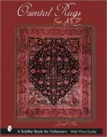Oriental Rugs from A to Z
