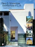 Deco and Streamline Architecture in L. A.: A Modern City Survey