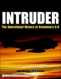 Intruder: The Operational History of Grumman's A-6