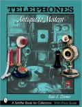 Telephones: Antique to Modern