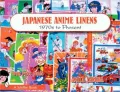 Japanese Anime Linens: 1970s to Present