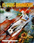 Flying Dragons: The South Vietnamese Air Force