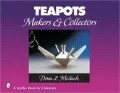 Teapots: Makers and Collectors