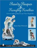 Bawdy Bisques and Naughty Novelties: German Bathing Beauties and Their Risque Kin