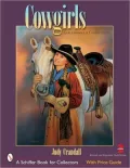 Cowgirls: Early Images and Collectibles