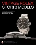 Vintage Rolex Sports Models A Complete Visual Reference & Unauthorized History