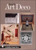 Inside Art Deco: A Pictorial Tour of Deco Interiors from Their Origins to Today