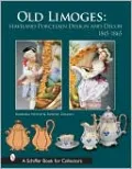 Old Limoges: Haviland Porcelain Design and DéCor, 1845-1865