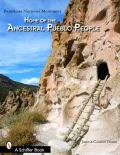 Bandelier National Monument : Home of the Ancestral Pueblo People