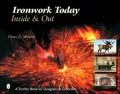 Ironwork Today: Inside and Out