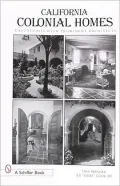 California Colonial Homes: Case Studies with Prominent Architects