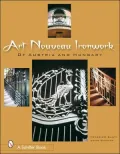 Art Nouveau Ironwork of Austria and Hungary