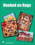 Hooked on Rugs: Outstanding Contemporary Designs
