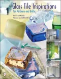 Glass Tile Inspirations for Kitchens and Baths