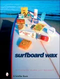 Surfboard Wax A History