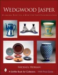 Wedgwood Jasper: Classics, Rarities, and Oddities from Four Centuries