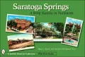 Saratoga Springs: A Brief History in Postcards