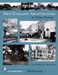 New England Architecture: By Wallace Nutting