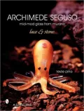 Archimede Seguso: Lace and Stone: Mid-Mod Glass from Murano