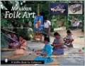Mexican Folk Art: From Oaxacan Artist Families