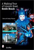 A Walking Tour of Lincoln Road, South Beach