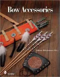Bow Accessories: Equipment and Trimmings You Can Make