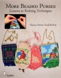 More Beaded Purses: Lessons in Knitting Techniques