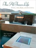 The Al Fresco Life Pools, Spas, Bars, and Kitchens