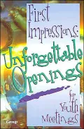First Impressions: Unforgettable Openings for Youth Meetings