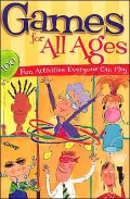 Games for All Ages: 100 Fun Activities Everyone Can Play