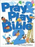 Pray and Play Bible, Vol. 2
