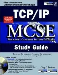 TCP/IP MCSE Study Guide