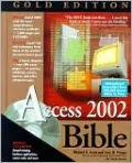 Access 2002 Bible [With CDROM]
