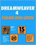 Dreamweaver 4 Weekend Crash Course